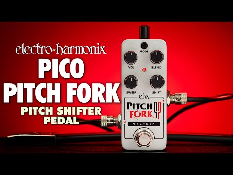 EHX Pico Pitch Fork – The Guitar Tech